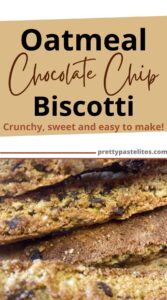 Oatmeal Chocolate Chip Biscotti Recipe Pin