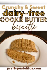 dairy-free cookie butter biscotti pin