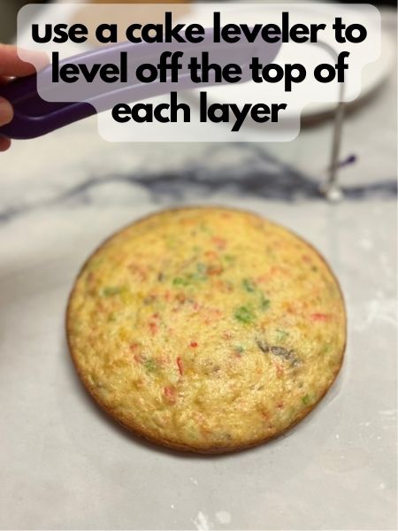 use a cake leveler to level off each layer