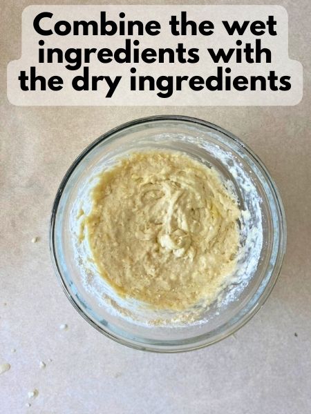 combine wet and dry ingredients