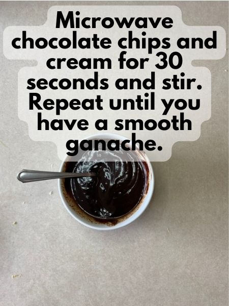 microwave chocolate chips and cream for 30 second intervals and stir until you get smooth ganache