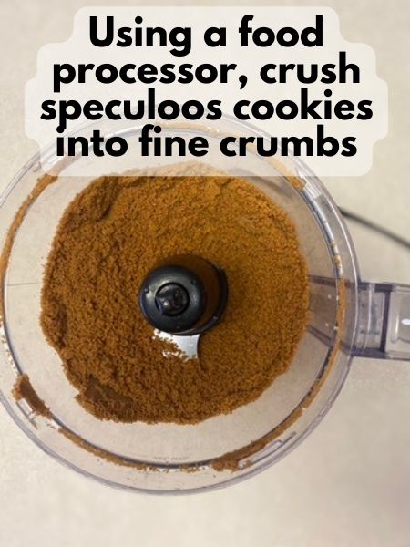 crush speculoos cookies into fine crumbs using a food processor