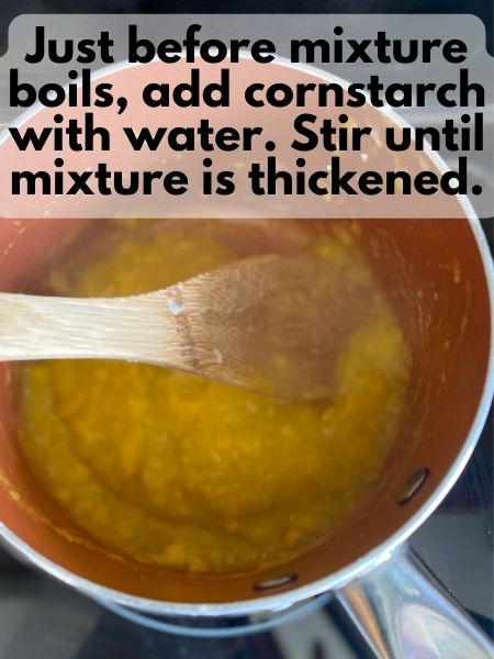 just before puree boils, add cornstarch to thicken