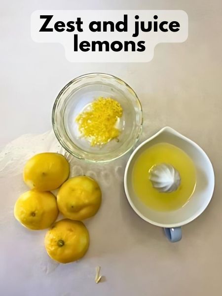 zest and juice lemons