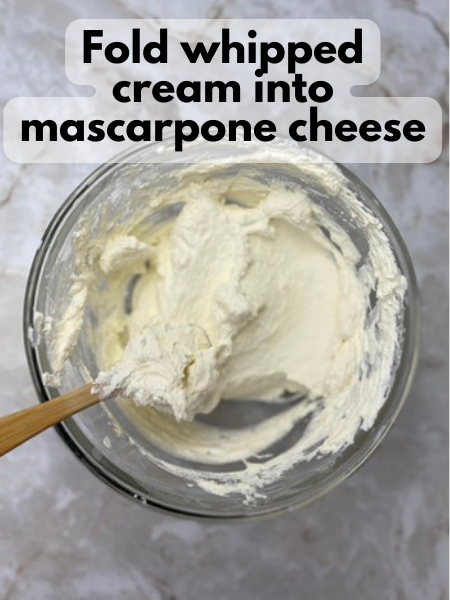 fold whipped cream into mascarpone cheese