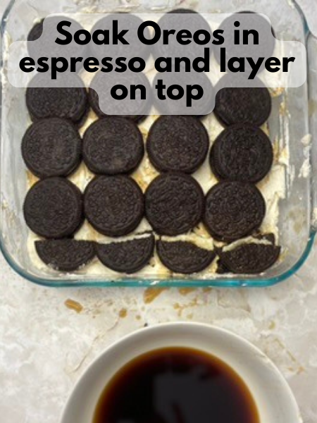 dip more Oreos in espresso and add another layer on top