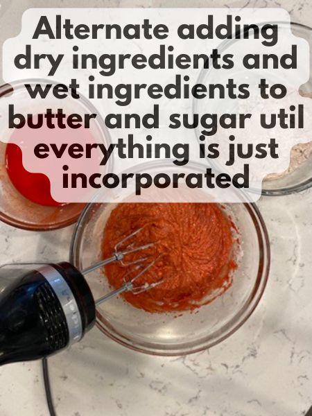 alternate adding wet and dry ingredients to creamed butter and sugar