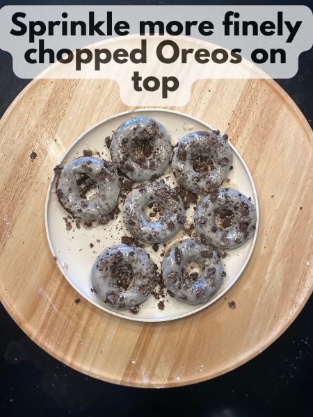 add crushed Oreos on top of glazed donuts