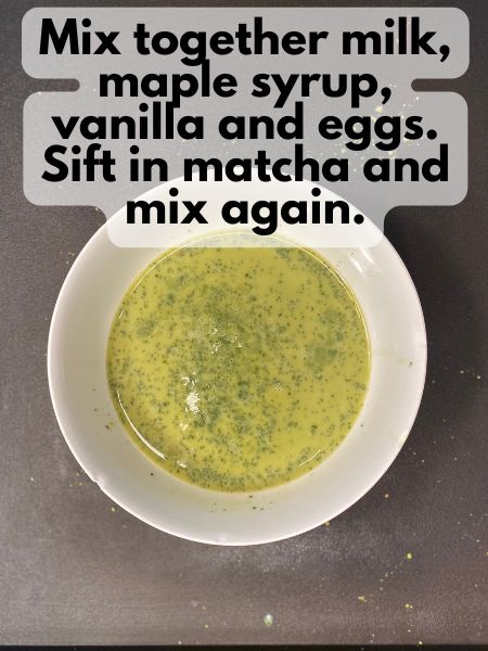 matcha infused custard for french toast