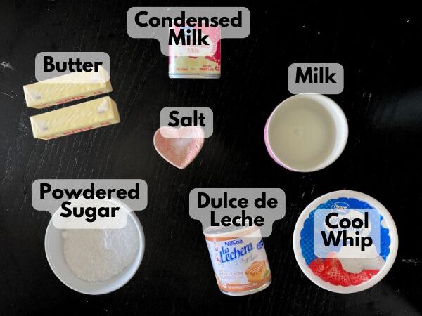 condensed milk, dulce de leche frosting and cool whip ingredients