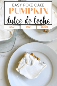 pumpkin dulce de leche poke cake pin