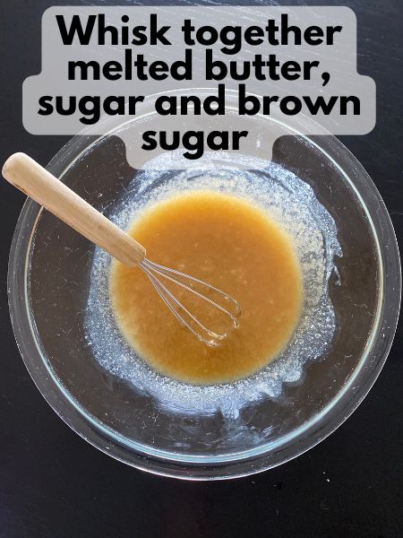 mixed melted butter, sugar and brown sugar