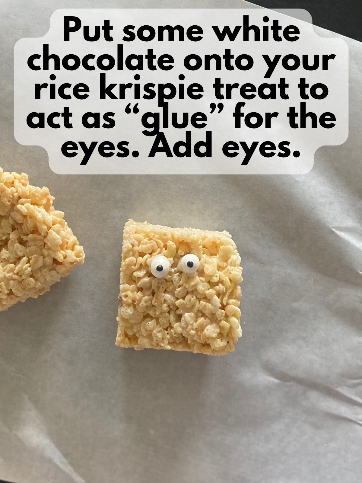 eyes placed on mummy rice krispie treat