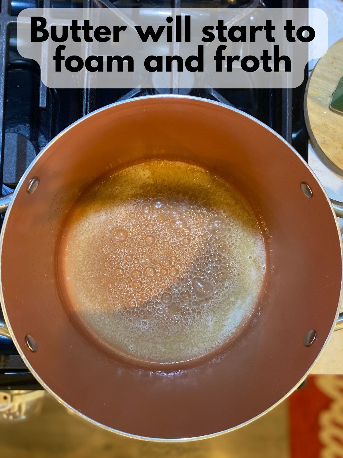 melted butter frothing and foaming