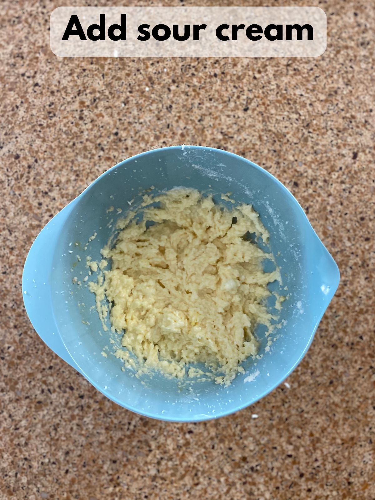 sour cream mixed with creamed butter, sugar, egg and vanilla