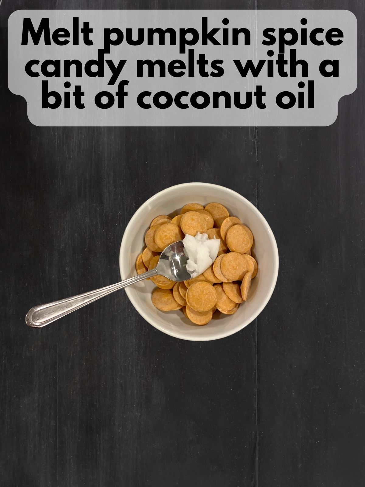 pumpkin spice candy melts with coconut oil