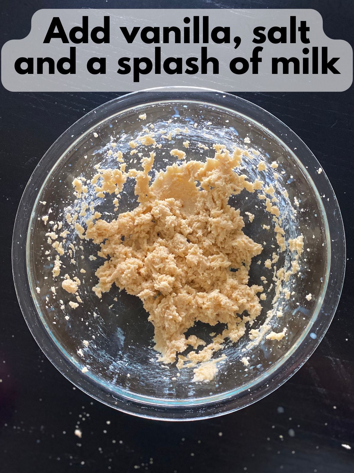 vanilla and milk added to butter, sugar and brown sugar