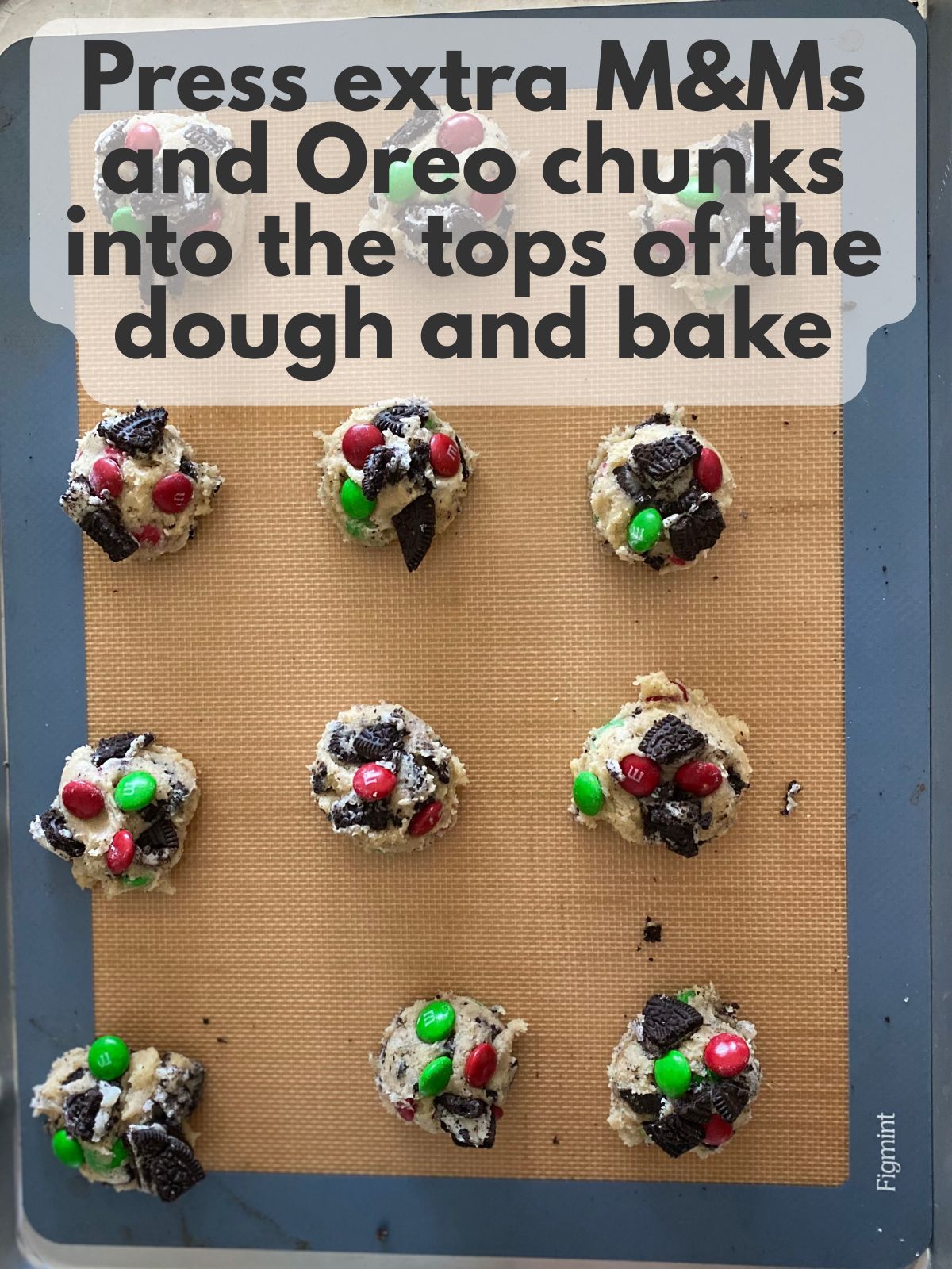 extra M&Ms and Oreos pressed into the top of cookie dough balls