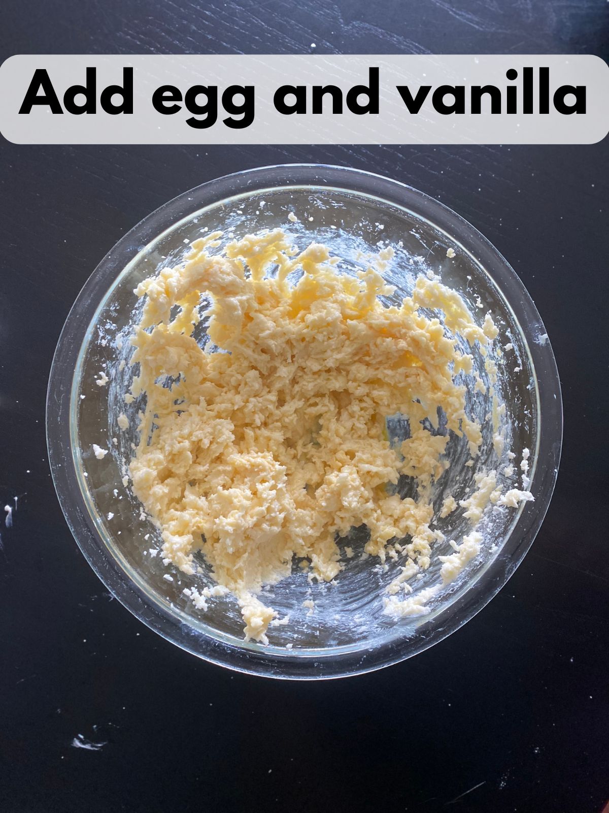vanilla and egg added to creamed butter and sugar
