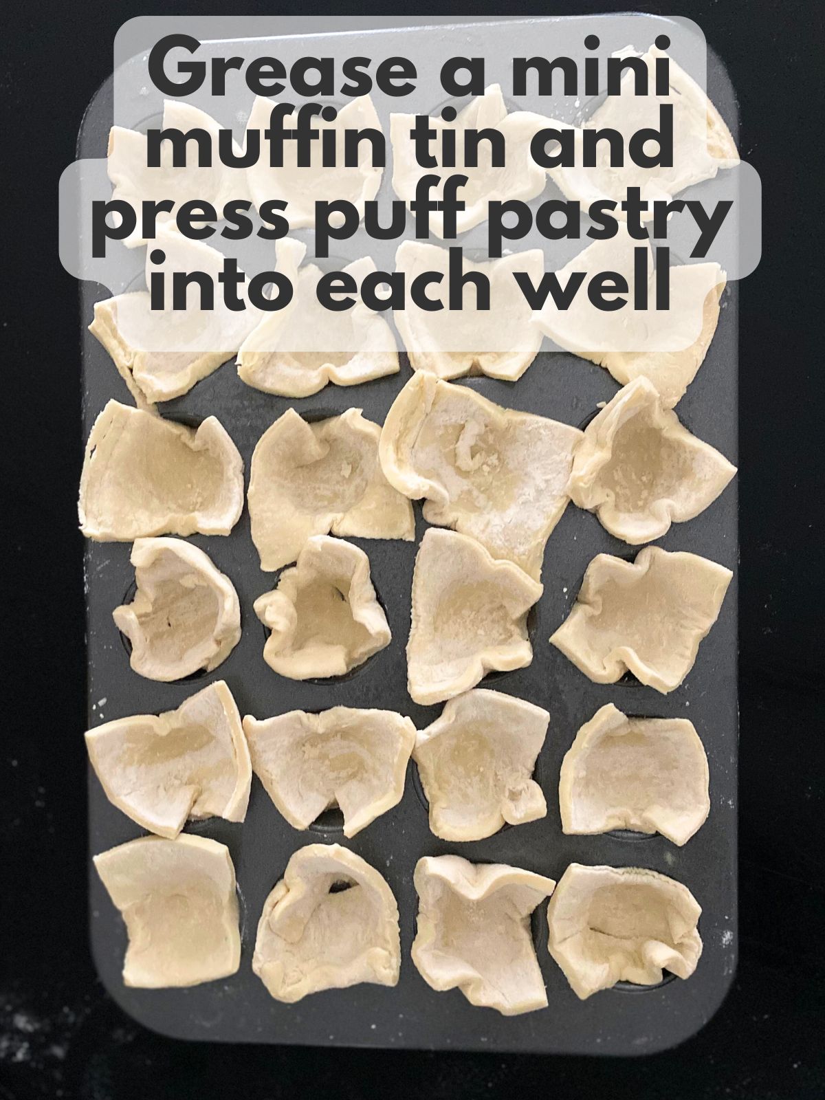 puff pastry pressed into a mini muffin tin