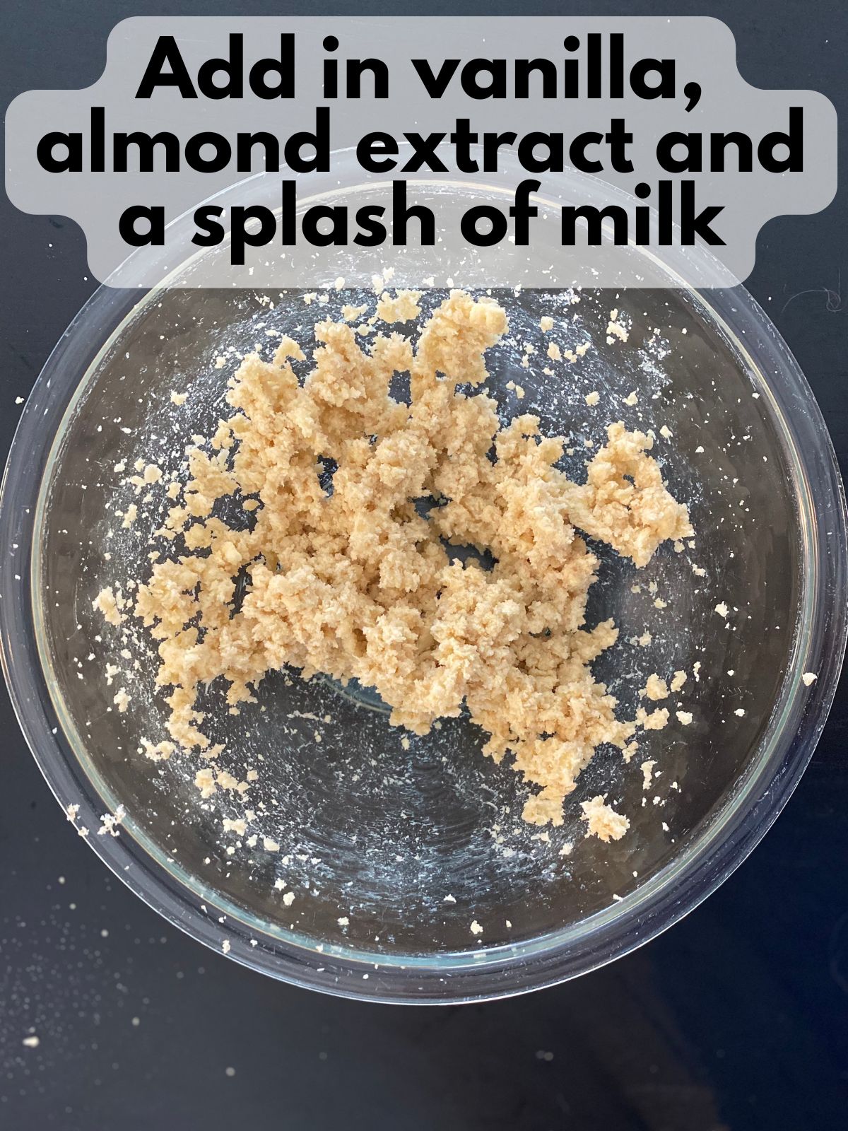 vanilla, almond extract and milk mixed in with butter and sugars