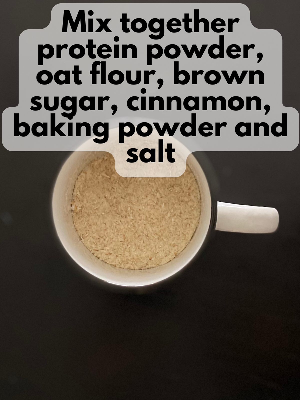 dry ingredients mixed in a mug