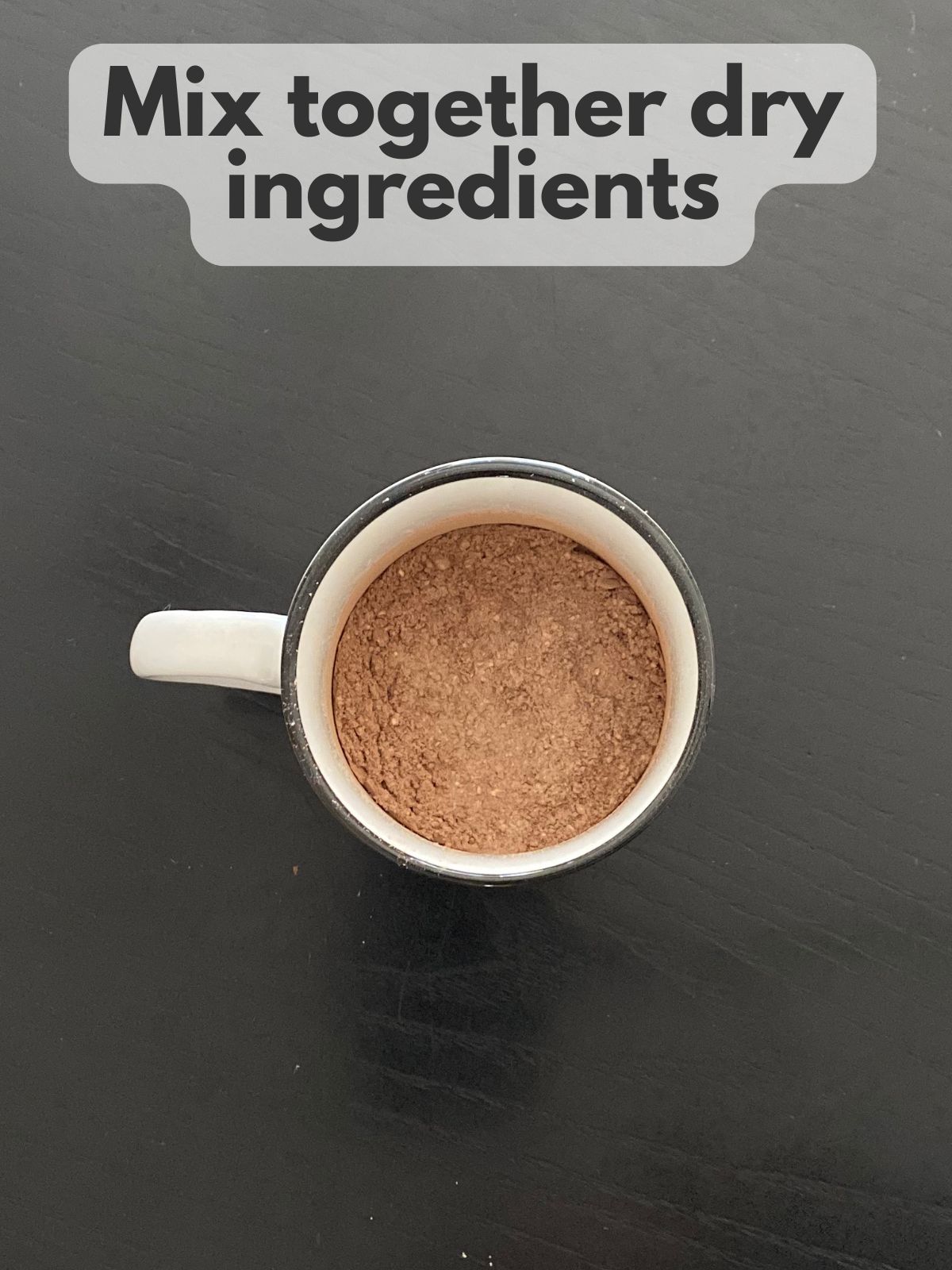 dry ingredients mixed in a mug