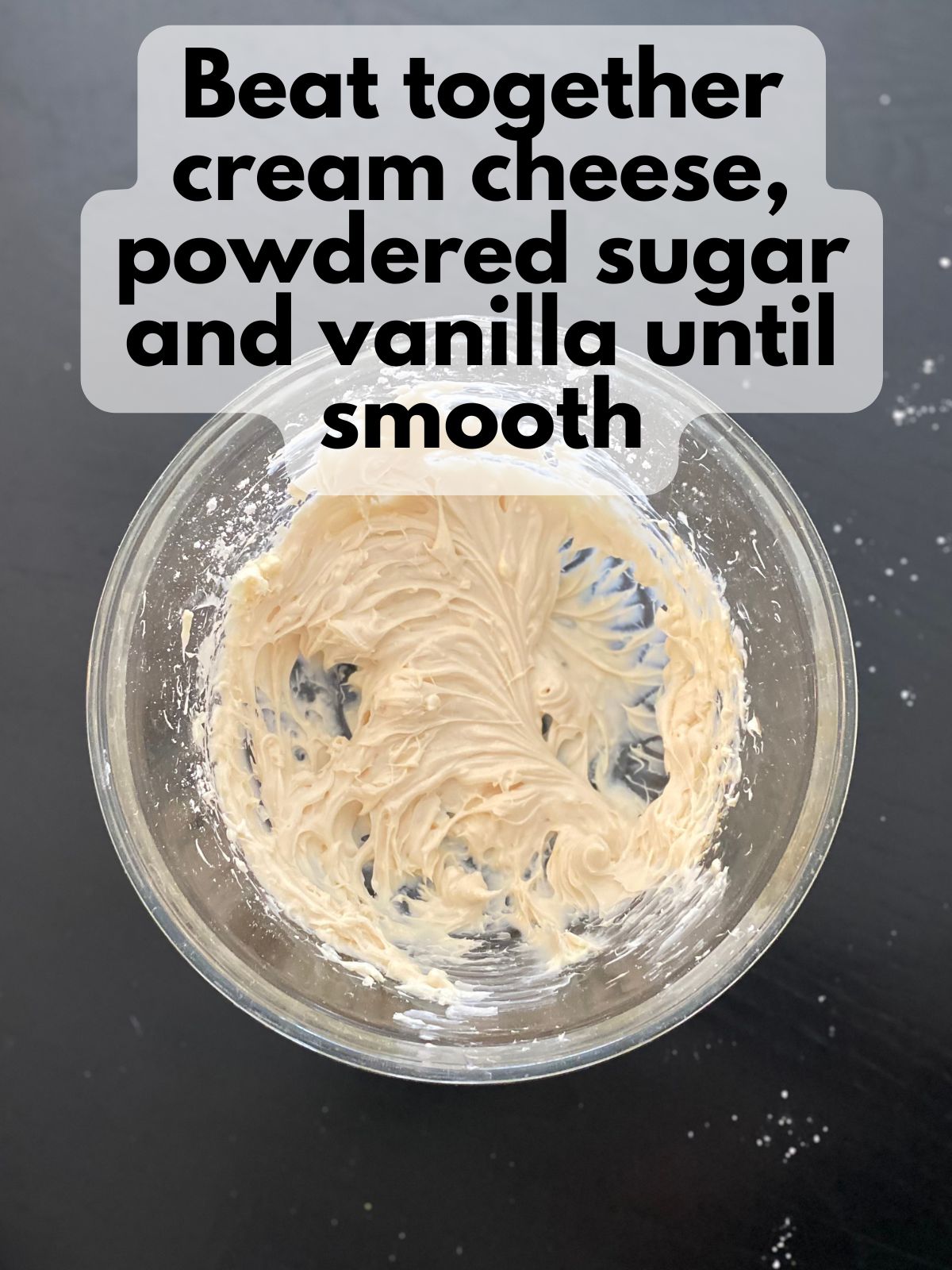 cream cheese beat with powdered sugar and vanilla