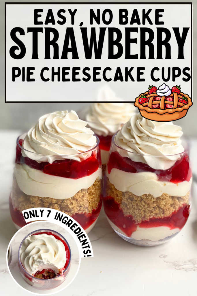 strawberry pie cheesecake cups pin