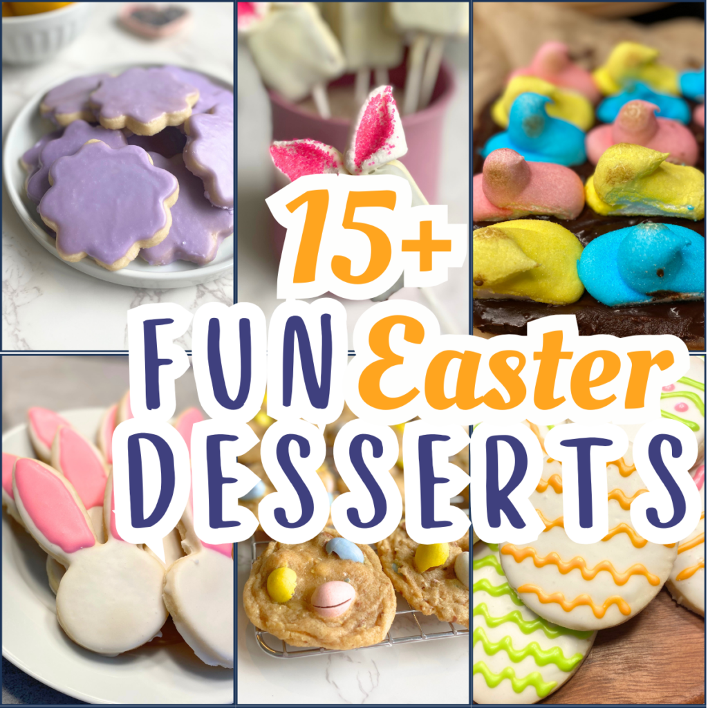 fun Easter desserts collage
