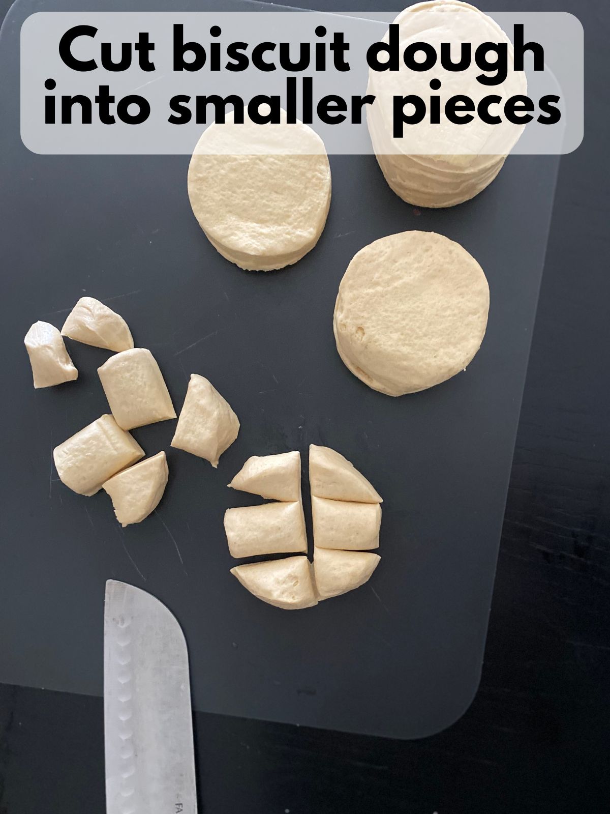 biscuit dough cut into small pieces