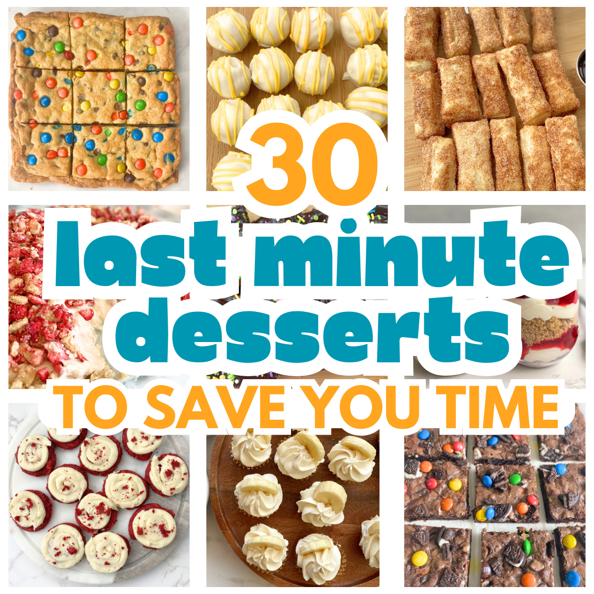 last minute desserts collage