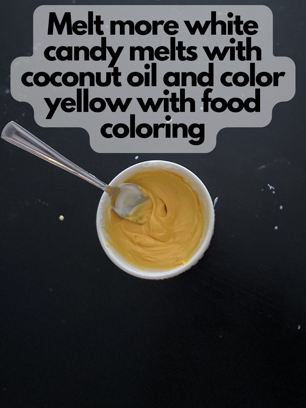 melted white candy melts colored yellow