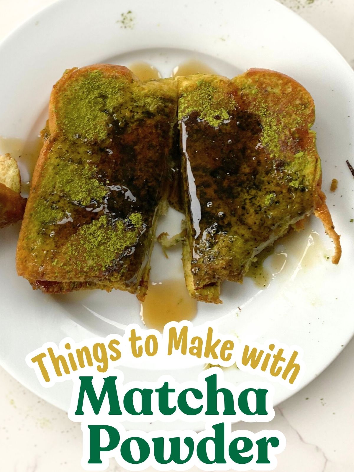 matcha french toast