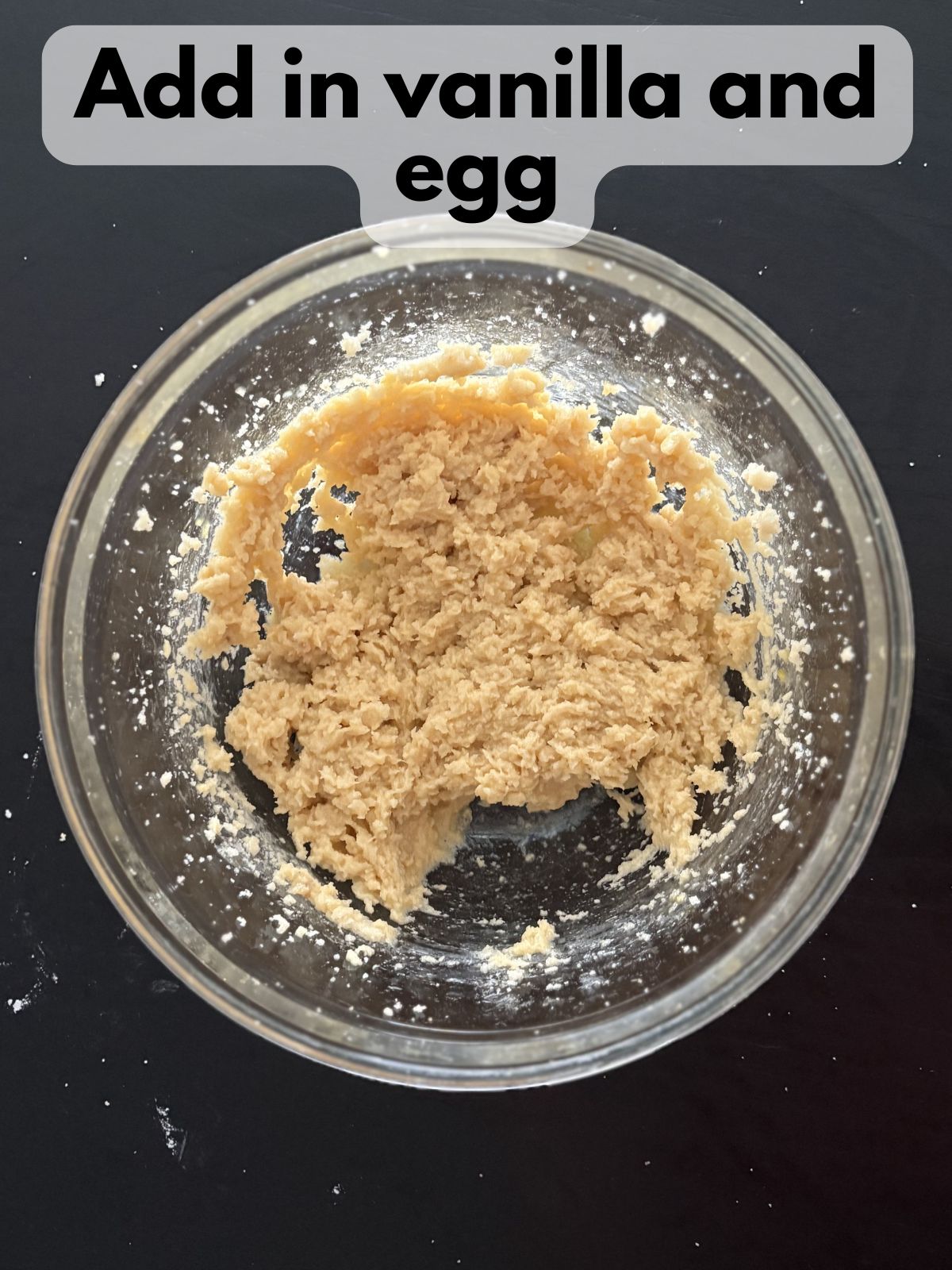 vanilla and egg mixed in with butter, sugar and brown sugar