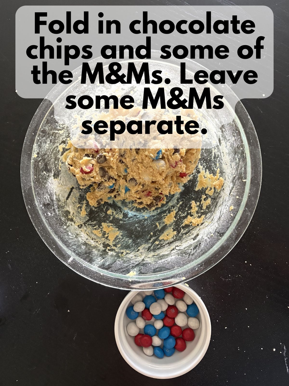 peanut butter M&Ms folded into dough, some peanut butter M&Ms kept to the side