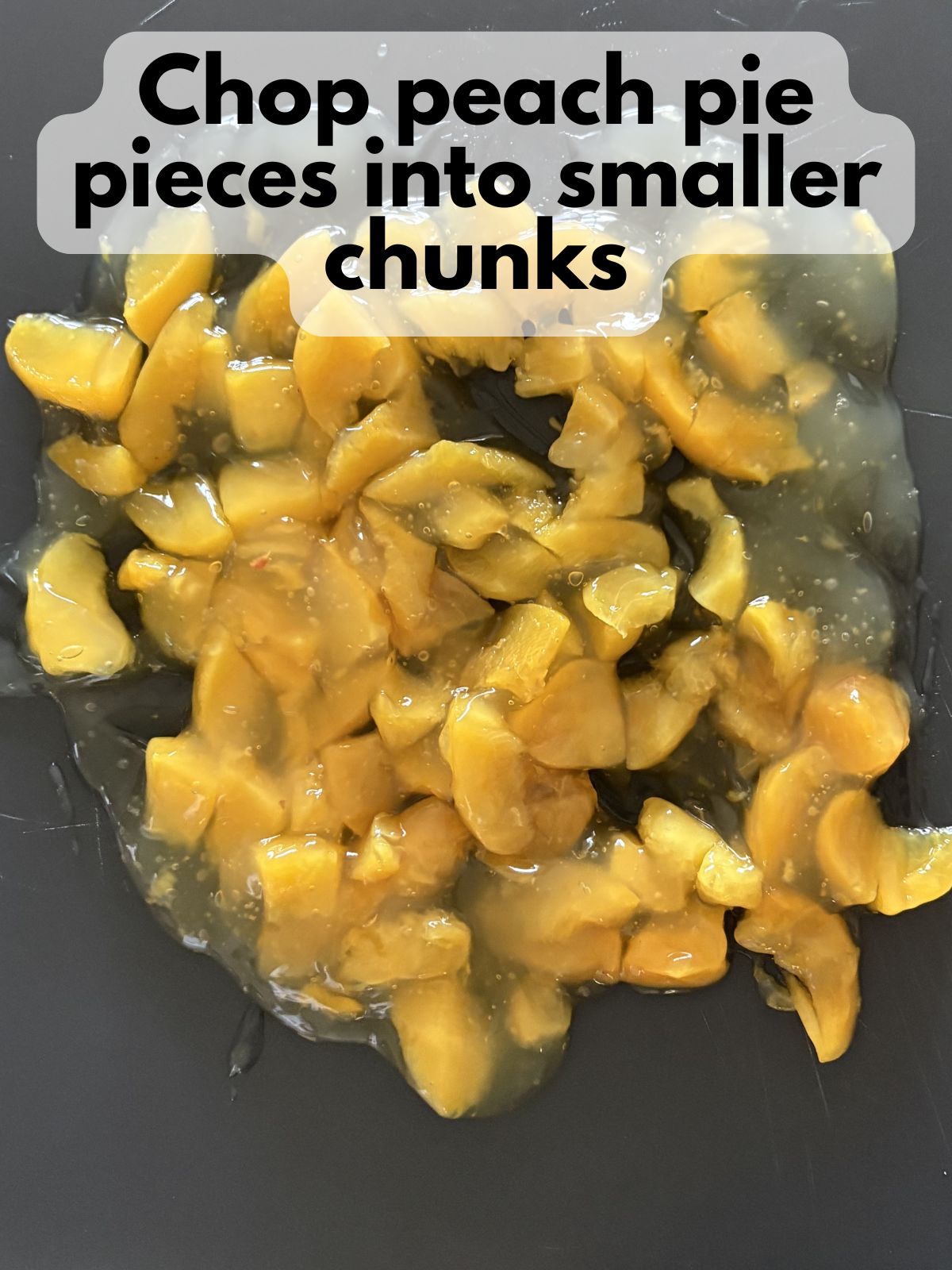 peach pie filling roughly chopped