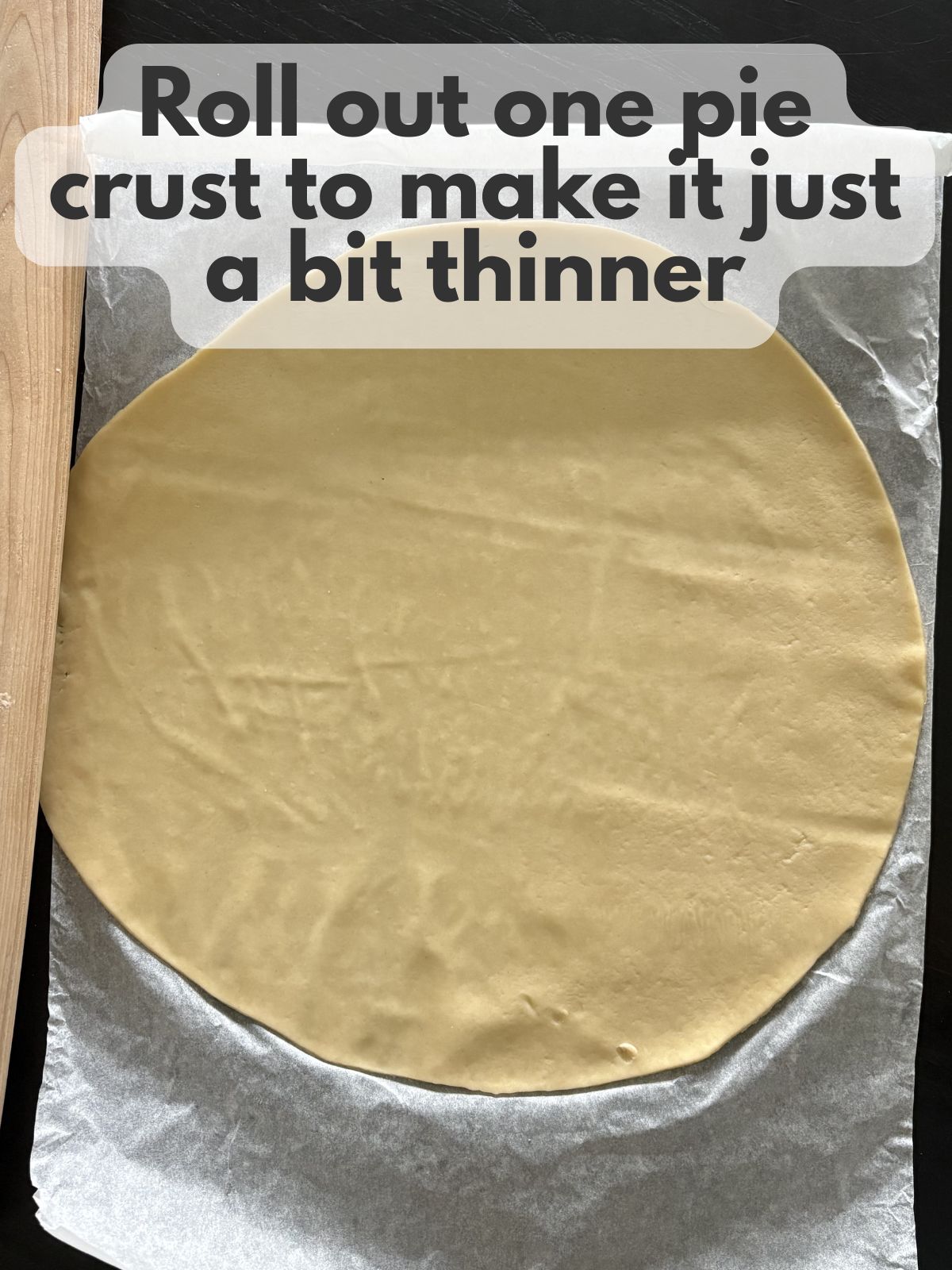 a pre-made pie crust rolled out so it's a bit bigger