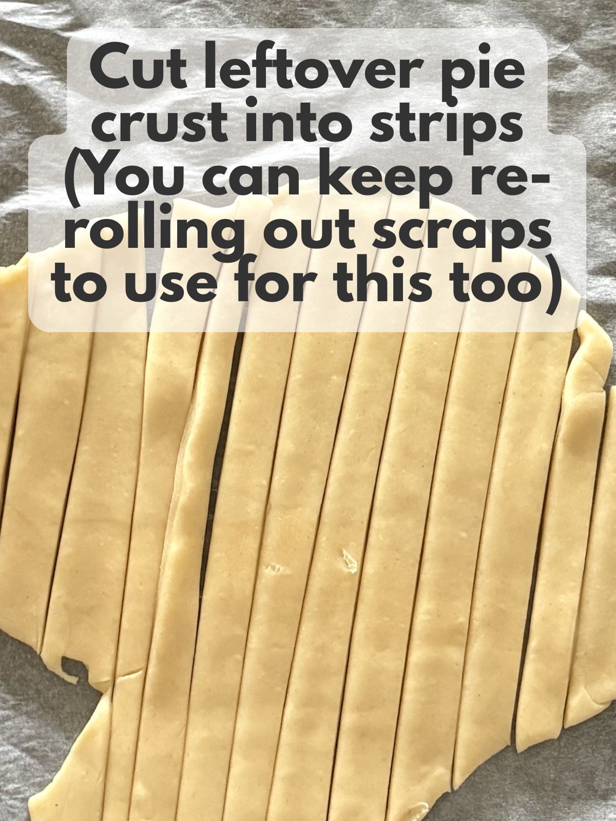 pie crust cut into strips