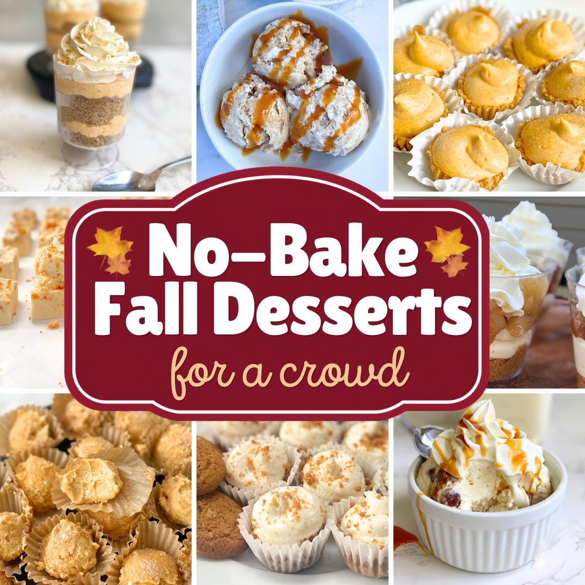 20+ no-bake fall desserts perfect for feeding a crowd! Easy, make-ahead treats like pumpkin cheesecake bites, apple pie parfaits, and gingersnap fudge.