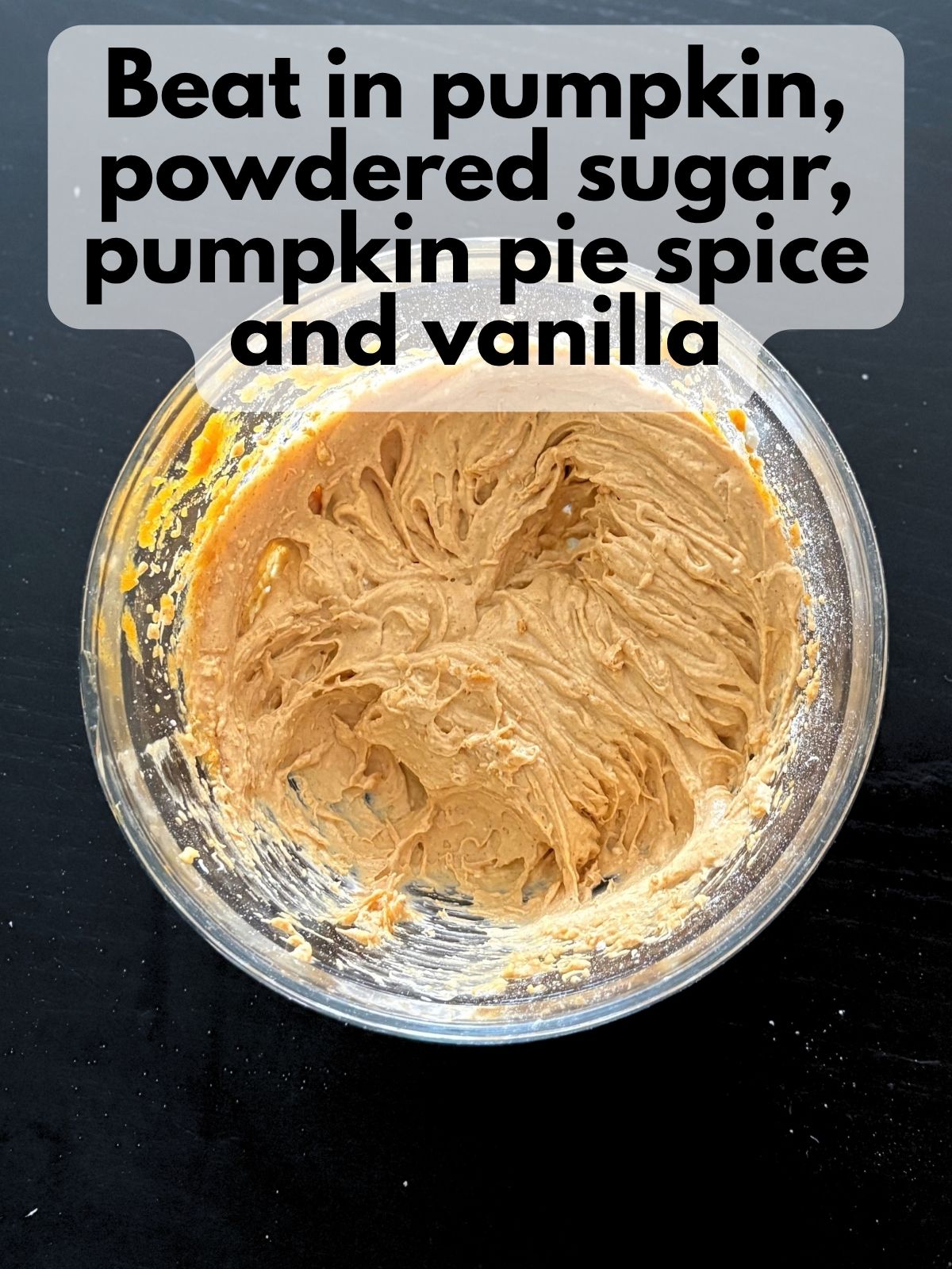 cream cheese mixed with pumpkin puree, pumpkin pie spices, powered sugar and vanilla