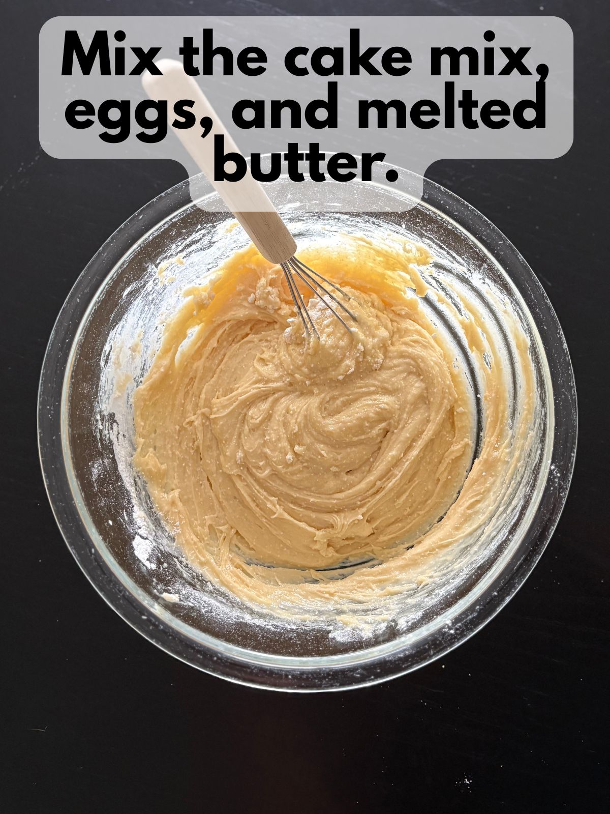 cake mix mixed with melted butter and eggs